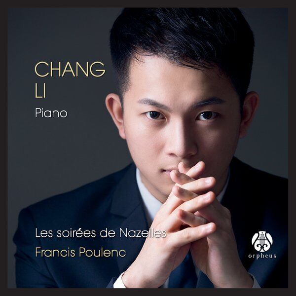 Cover art for Pianist Chang Li Plays Francis Poulenc Les Soirées De Nazelles